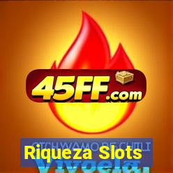 Riqueza Slots